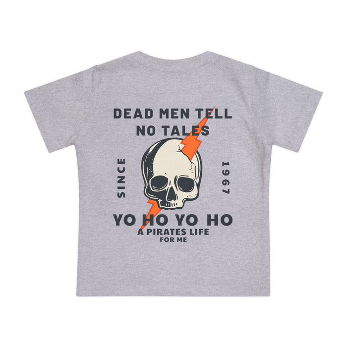 Dead Men Tell No Tales Bella Canvas Baby Short Sleeve T-Shirt