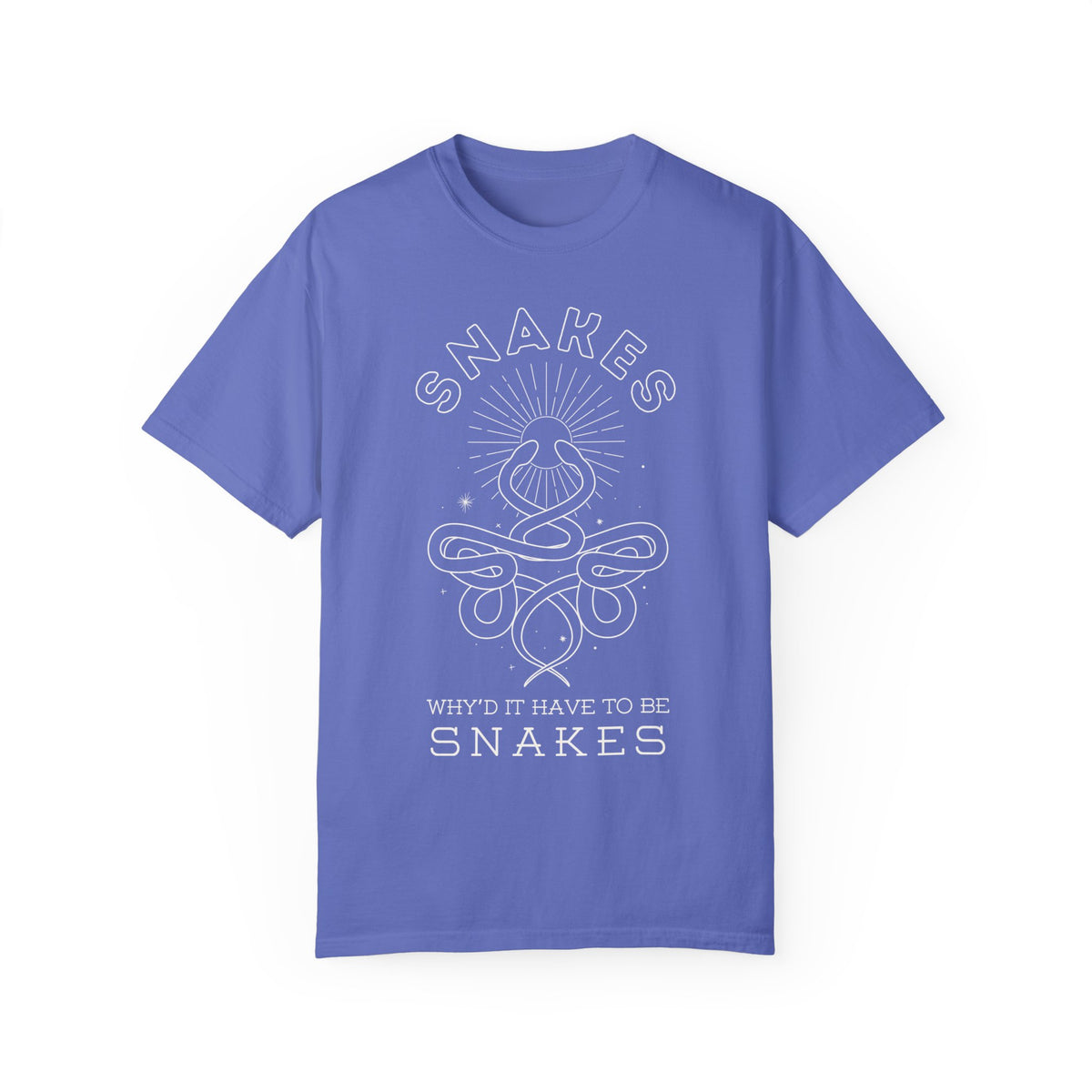 Why'd It Have To Be Snakes Comfort Colors Unisex Garment-Dyed T-shirt