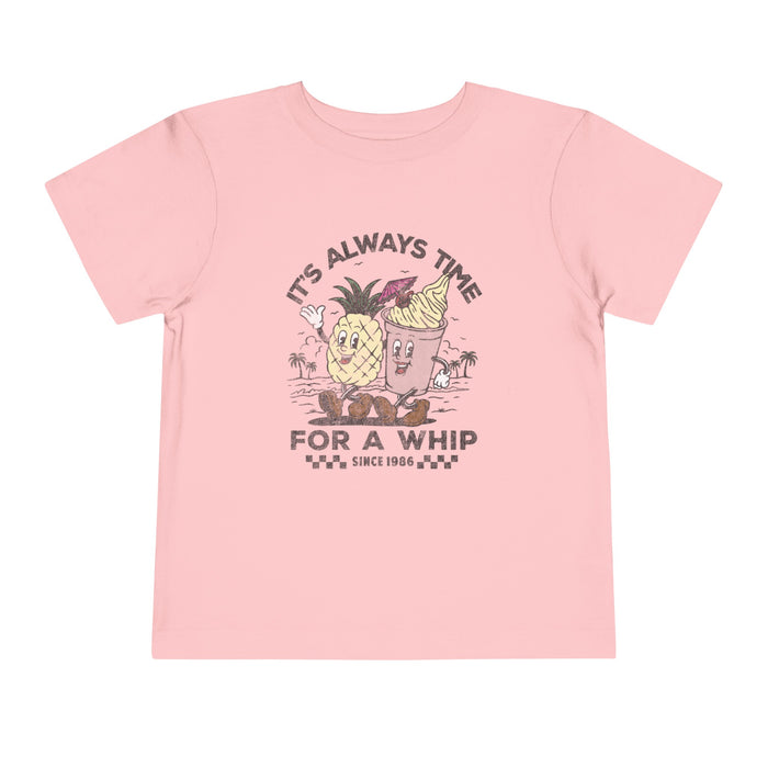 It's Always Time For A Whip Bella Canvas Toddler Short Sleeve Tee