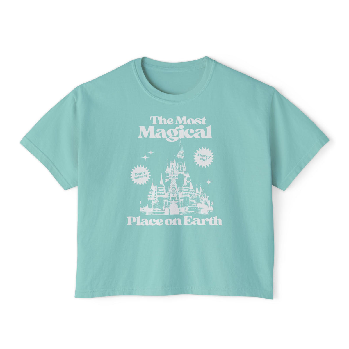 The Most Magical Place On Earth Comfort Colors Women's Boxy Tee