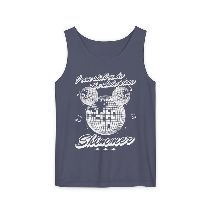 I Can Still Make The Whole Place Shimmer Unisex Comfort Colors Garment-Dyed Tank Top