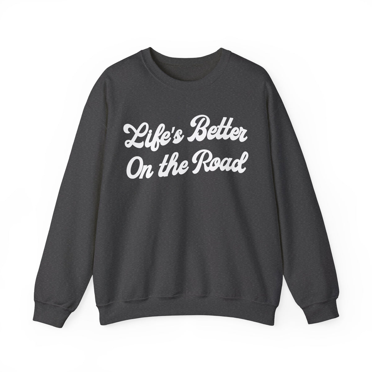 Life's Better On The Road Gildan Unisex Heavy Blend™ Crewneck Sweatshirt