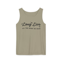 Long Live All The Magic We Made Unisex Comfort Colors Garment-Dyed Tank Top