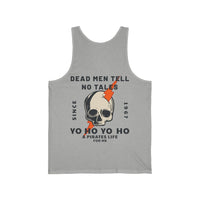 Dead Men Tell No Tales Bella Canvas Unisex Jersey Tank