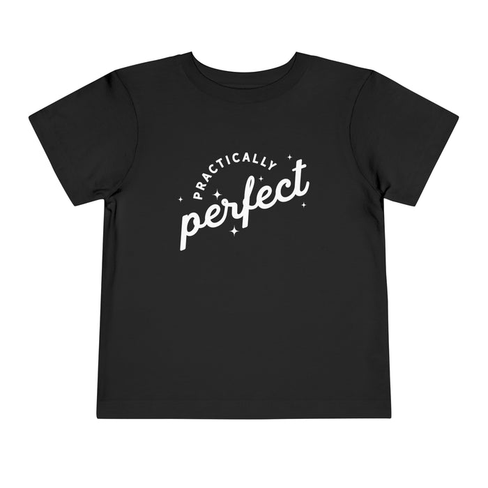 Practically Perfect Bella Canvas Toddler Short Sleeve Tee