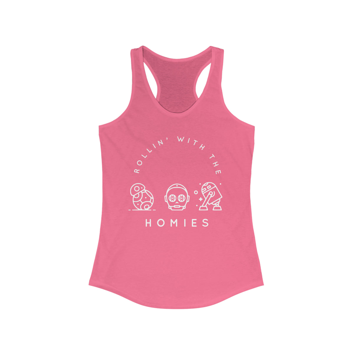 Rollin' With The Homies Women's Ideal Racerback Tank