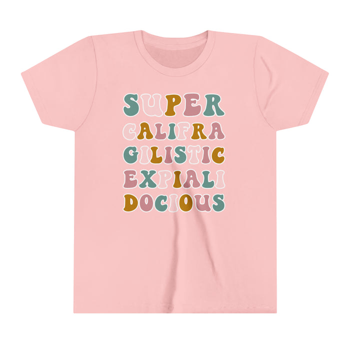 Super Califra Gilistic Expiali Docious Bella Canvas Youth Short Sleeve Tee