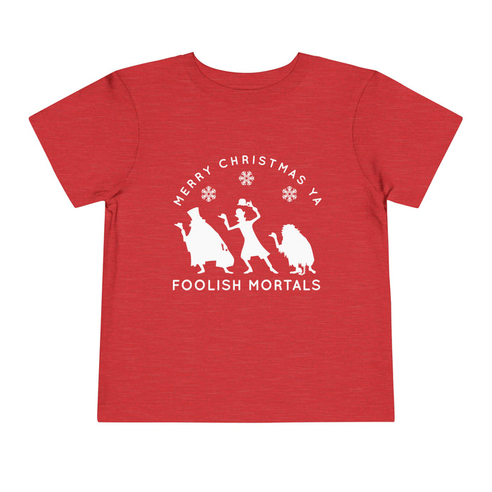 Merry Christmas Ya Foolish Mortals Bella Canvas Toddler Short Sleeve Tee