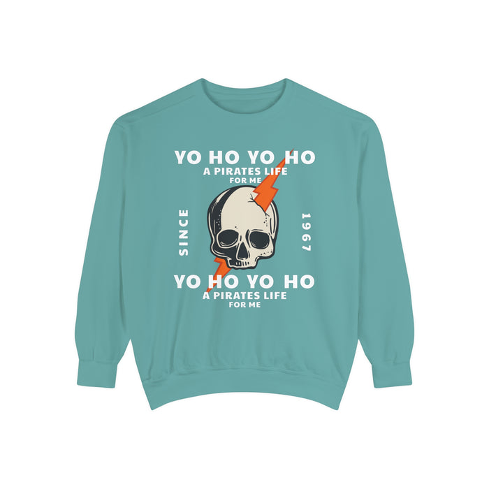 Yo Ho Pirates Life For Me Comfort Colors Unisex Garment-Dyed Sweatshirt