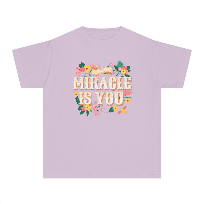 The Miracle Is You Comfort Colors Youth Midweight Tee