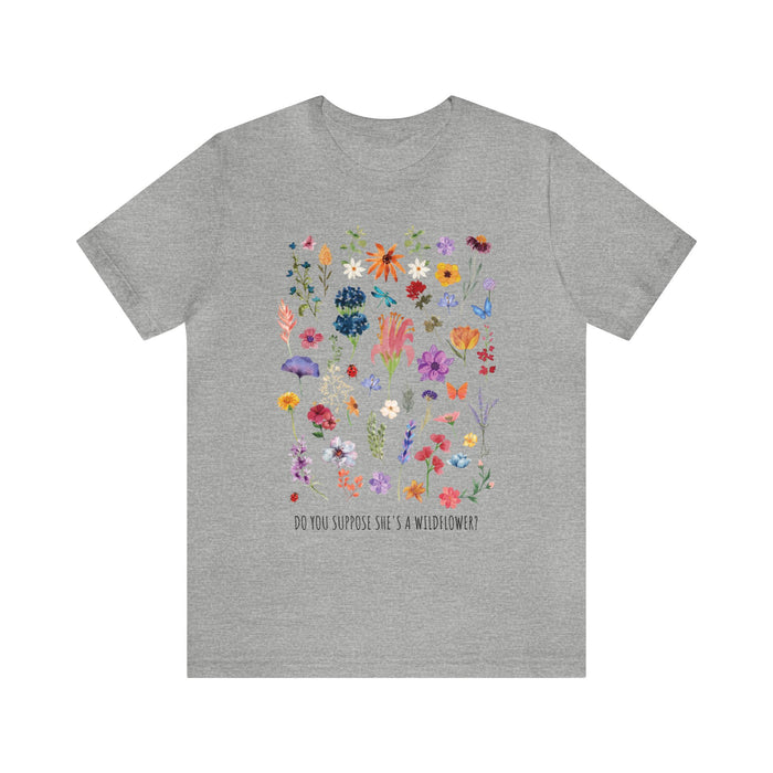 Do You Suppose She's A Wildflower Bella Canvas Unisex Jersey Short Sleeve Tee