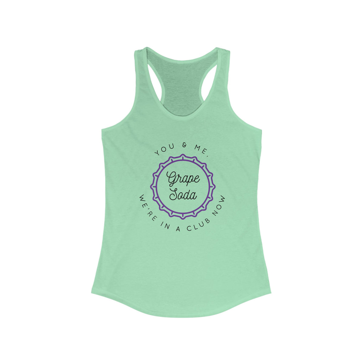 You &  Me We're in a Club Women's Next Level Ideal Racerback Tank