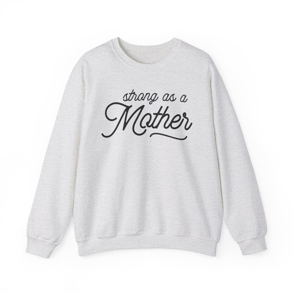 Strong As A Mother Gildan Unisex Heavy Blend™ Crewneck Sweatshirt