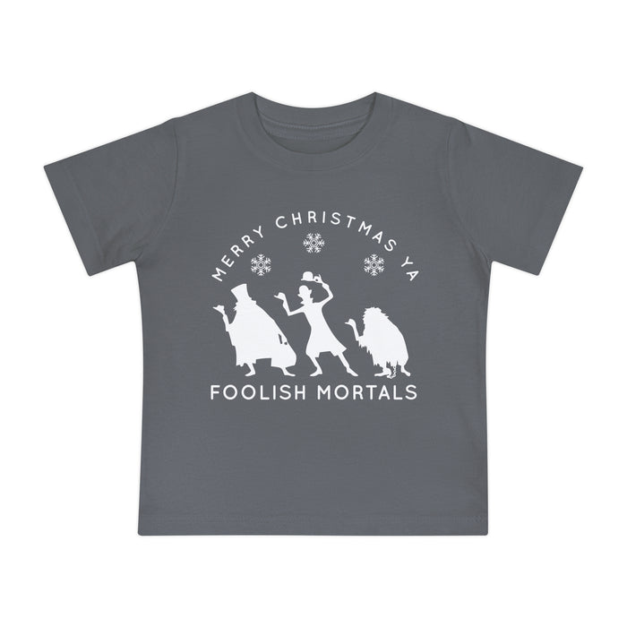 Merry Christmas Ya Foolish Mortals Bella Canvas Baby Short Sleeve T-Shirt