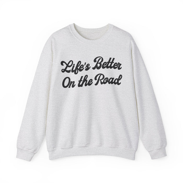 Life's Better On The Road Gildan Unisex Heavy Blend™ Crewneck Sweatshirt