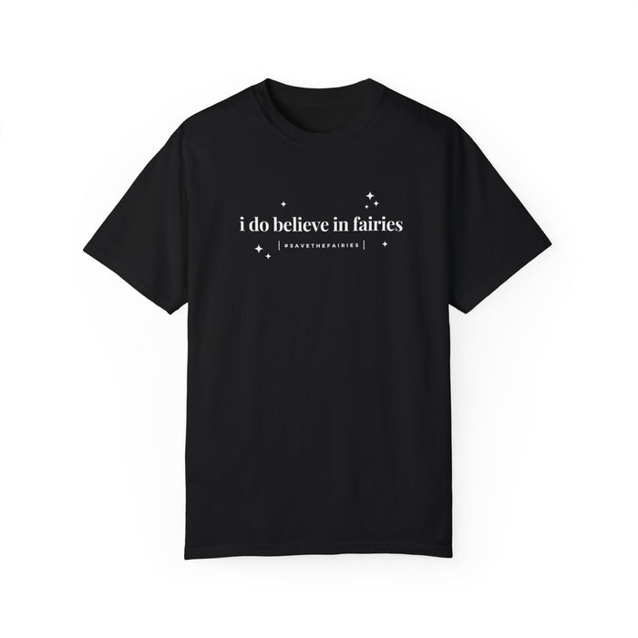 I Do Believe In Fairies Comfort Colors Unisex Garment-Dyed T-shirt