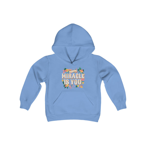 The Miracle Is You Gildan Youth Heavy Blend Hooded Sweatshirt