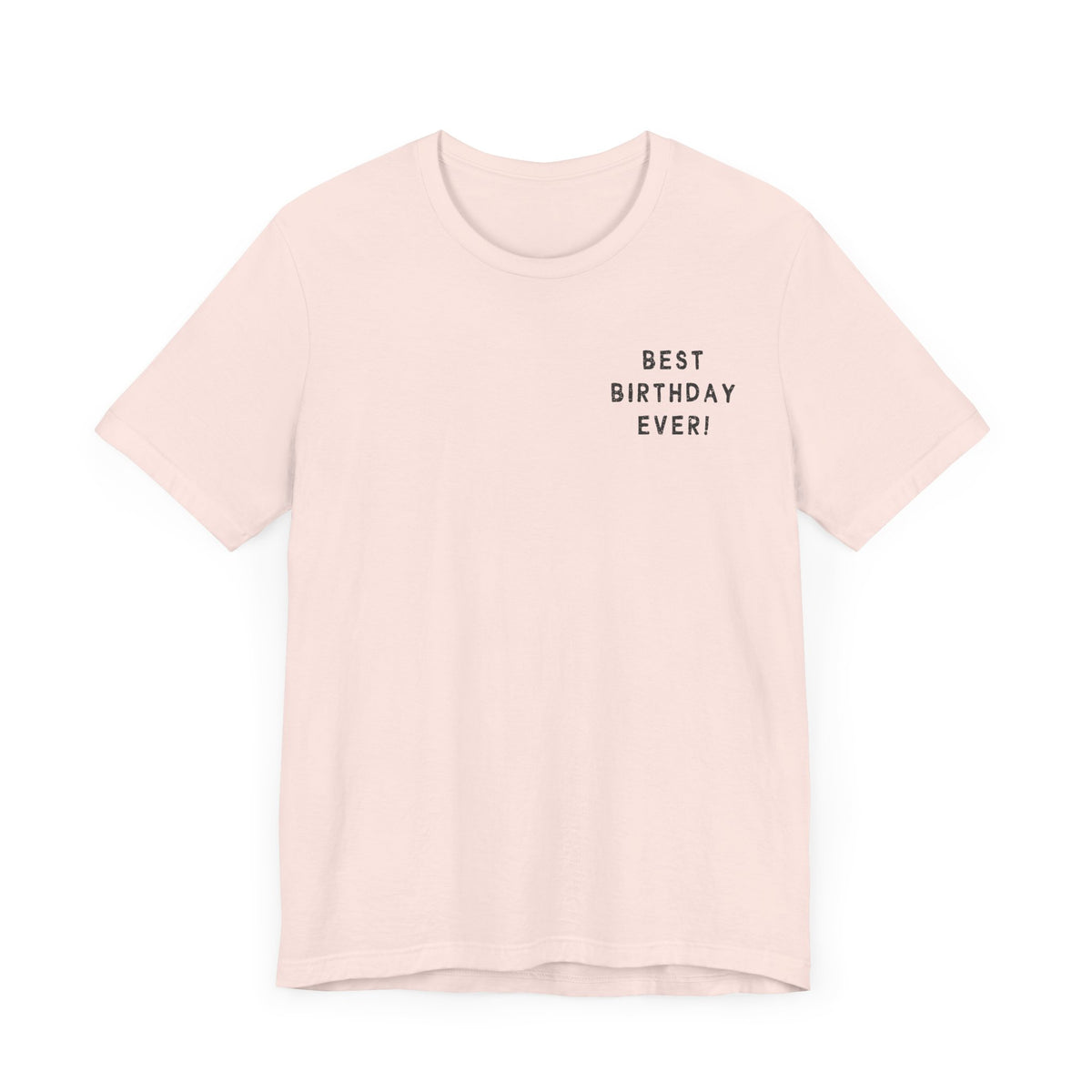 Best Birthday Ever Bella Canvas Youth Short Sleeve Tee