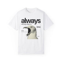 Always Taking What Is Mine Comfort Colors Unisex Garment-Dyed T-shirt