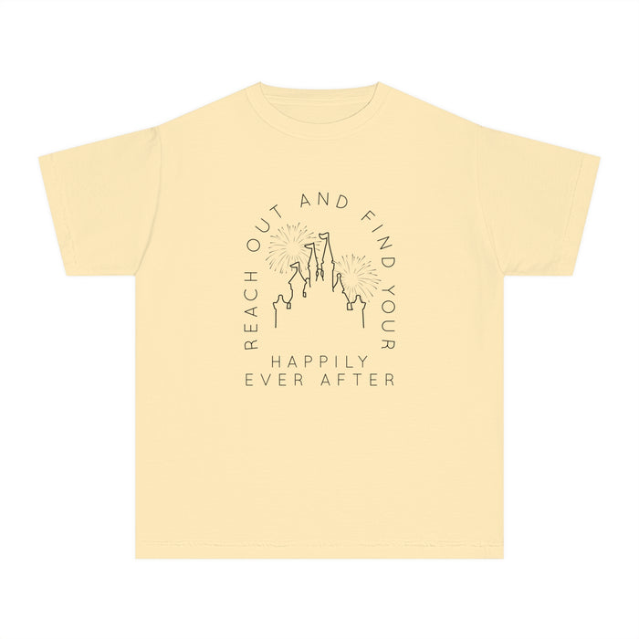 Reach Out And Find Your Happily Ever After Comfort Colors Youth Midweight Tee