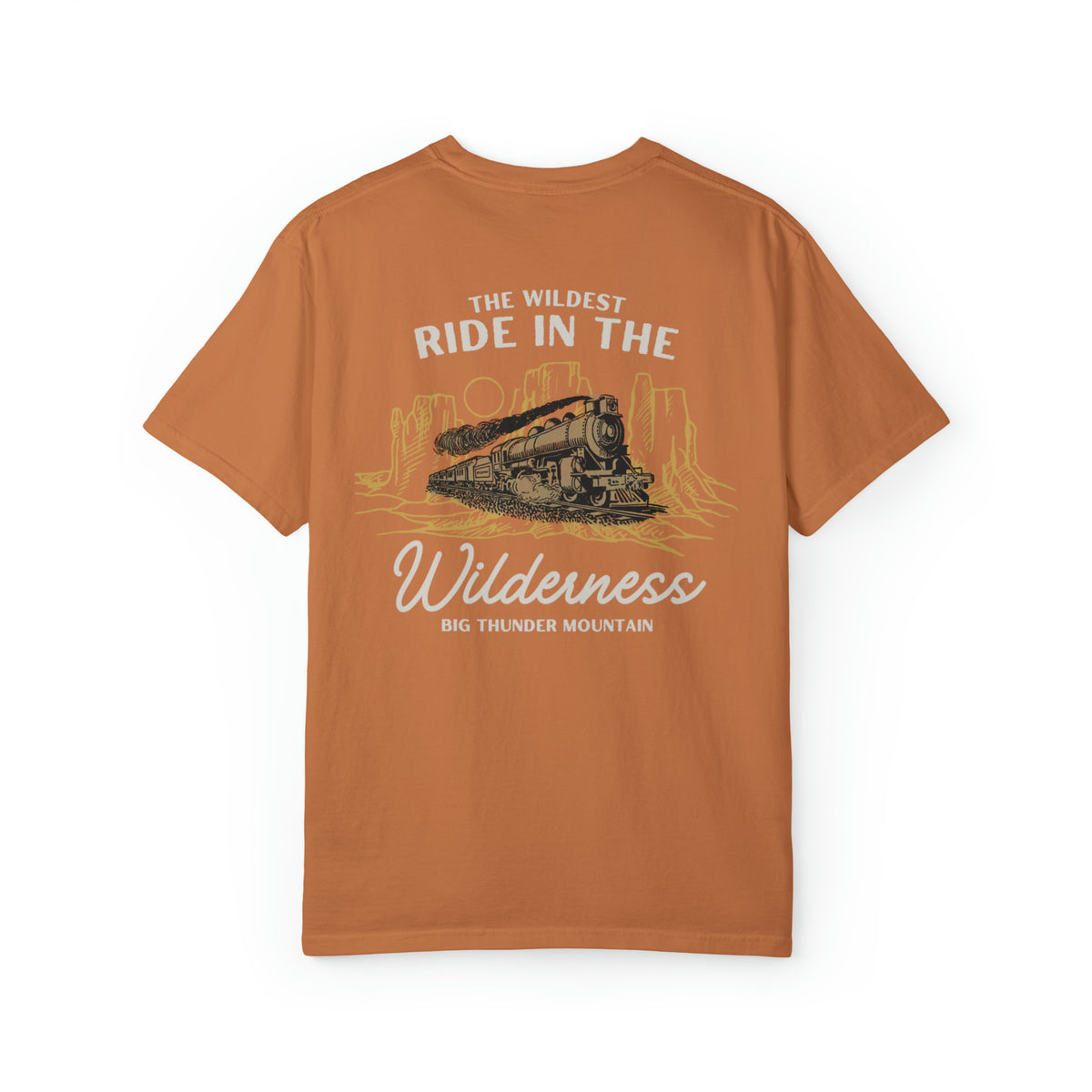The Wildest Ride in the Wilderness Comfort Colors Unisex Garment-Dyed T-shirt