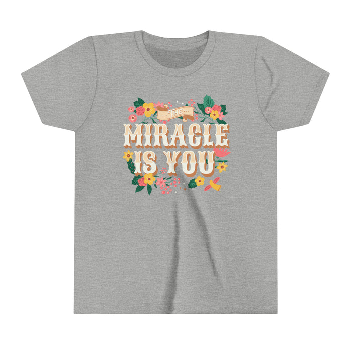 The Miracle Is You Bella Canvas Youth Short Sleeve Tee