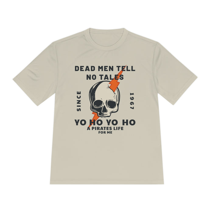 Dead Men Tell No Tales Unisex Moisture Wicking Tee