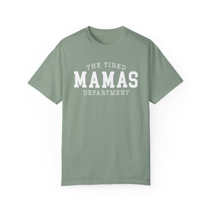 The Tired Mamas Department Comfort Colors Unisex Garment-Dyed T-shirt