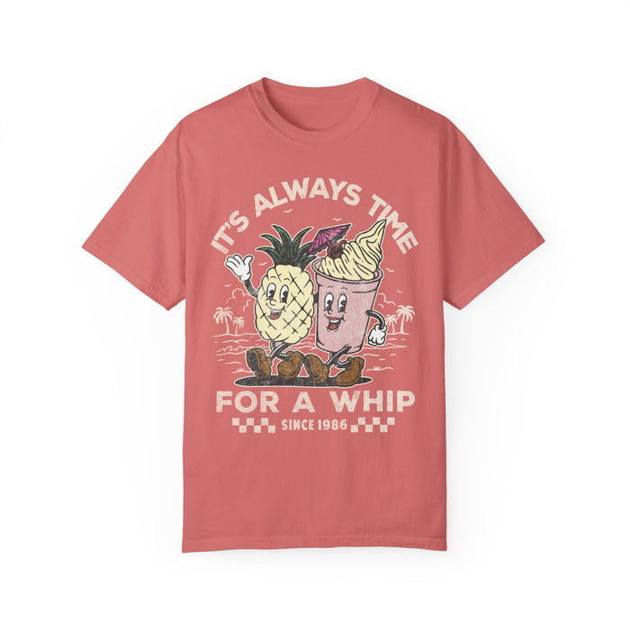 It's Always Time For A Whip Comfort Colors Unisex Garment-Dyed T-shirt