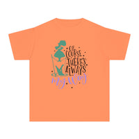 Of Course There's Always My Way Comfort Colors Youth Midweight Tee