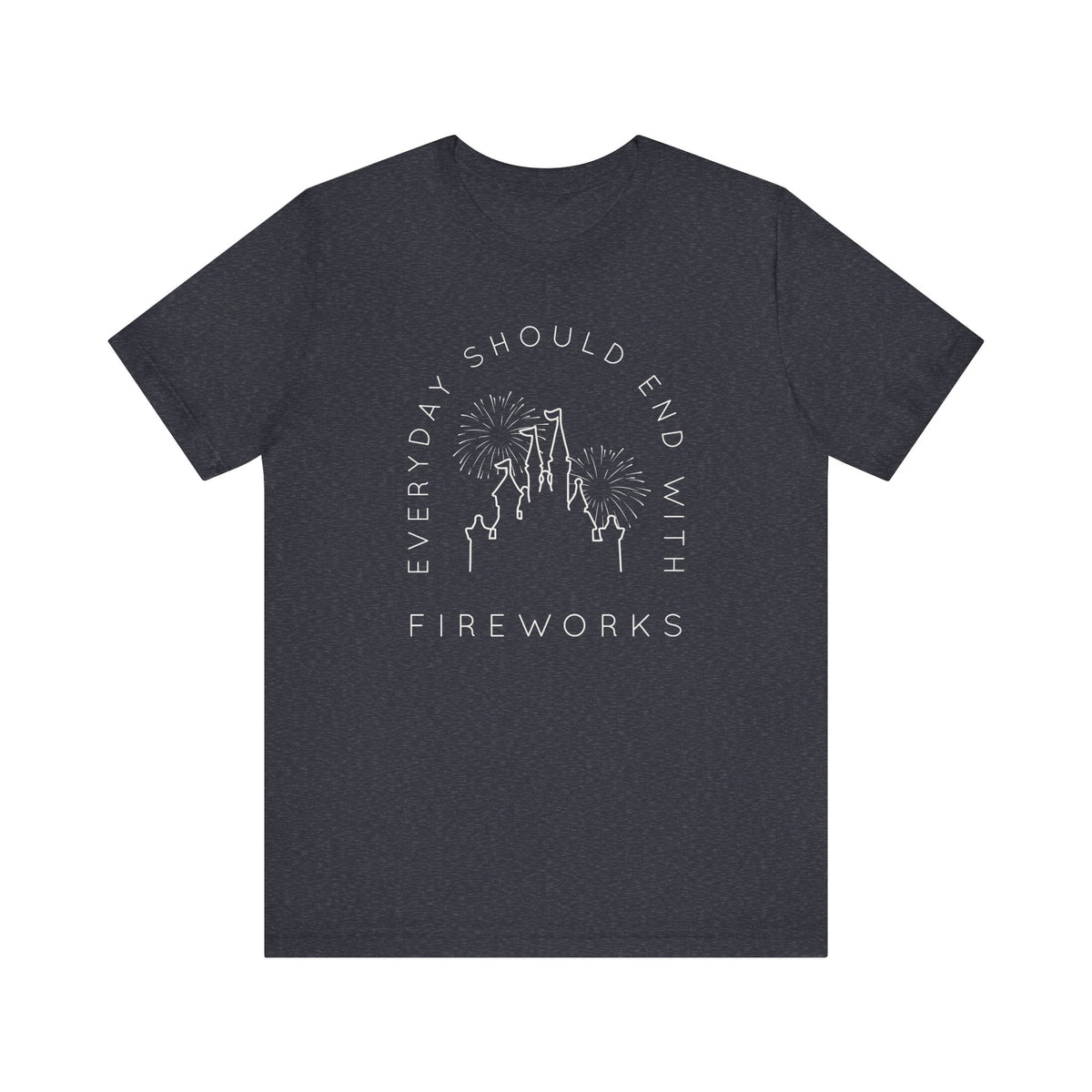 Everyday Should End With Fireworks Bella Canvas Unisex Jersey Short Sleeve Tee