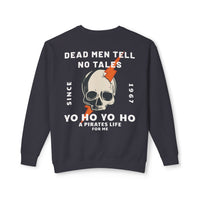 Dead Men Tell No Tales Unisex Lightweight Comfort Colors Crewneck Sweatshirt