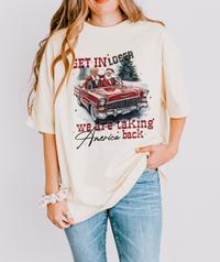 Get In Loser, We're Taking America Back Comfort Colors Unisex Garment-Dyed T-shirt