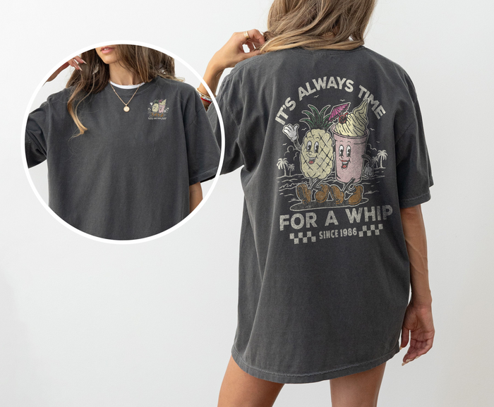 It's Always Time For A Whip Comfort Colors Unisex Garment-Dyed T-shirt