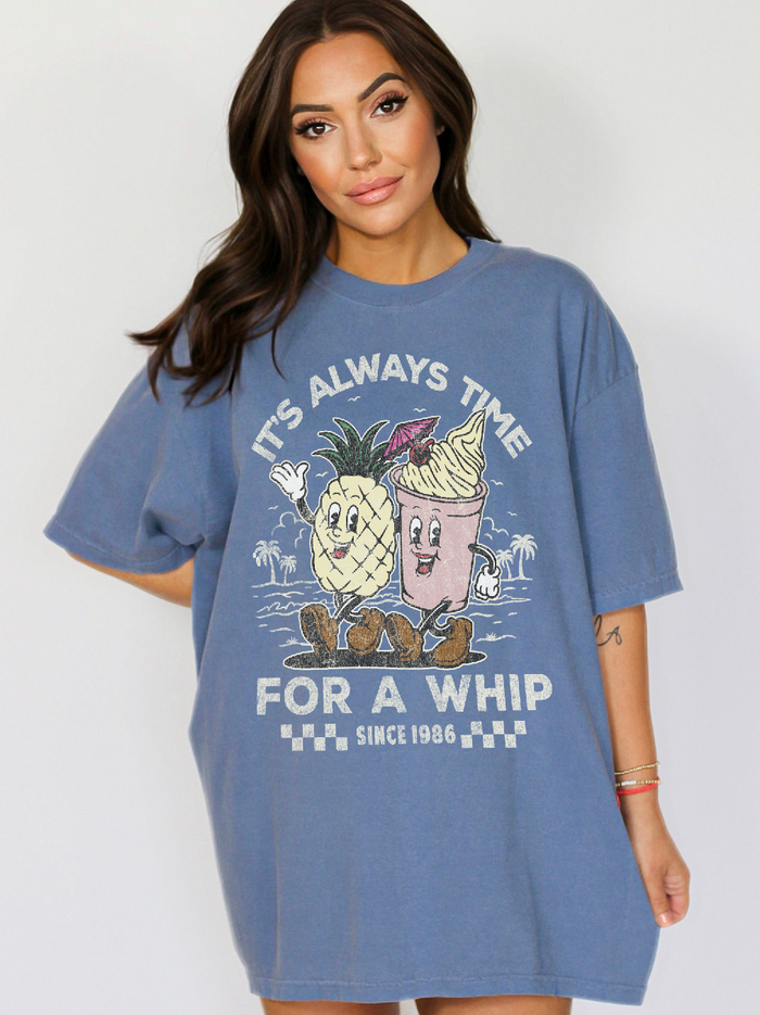 It's Always Time For A Whip Comfort Colors Unisex Garment-Dyed T-shirt