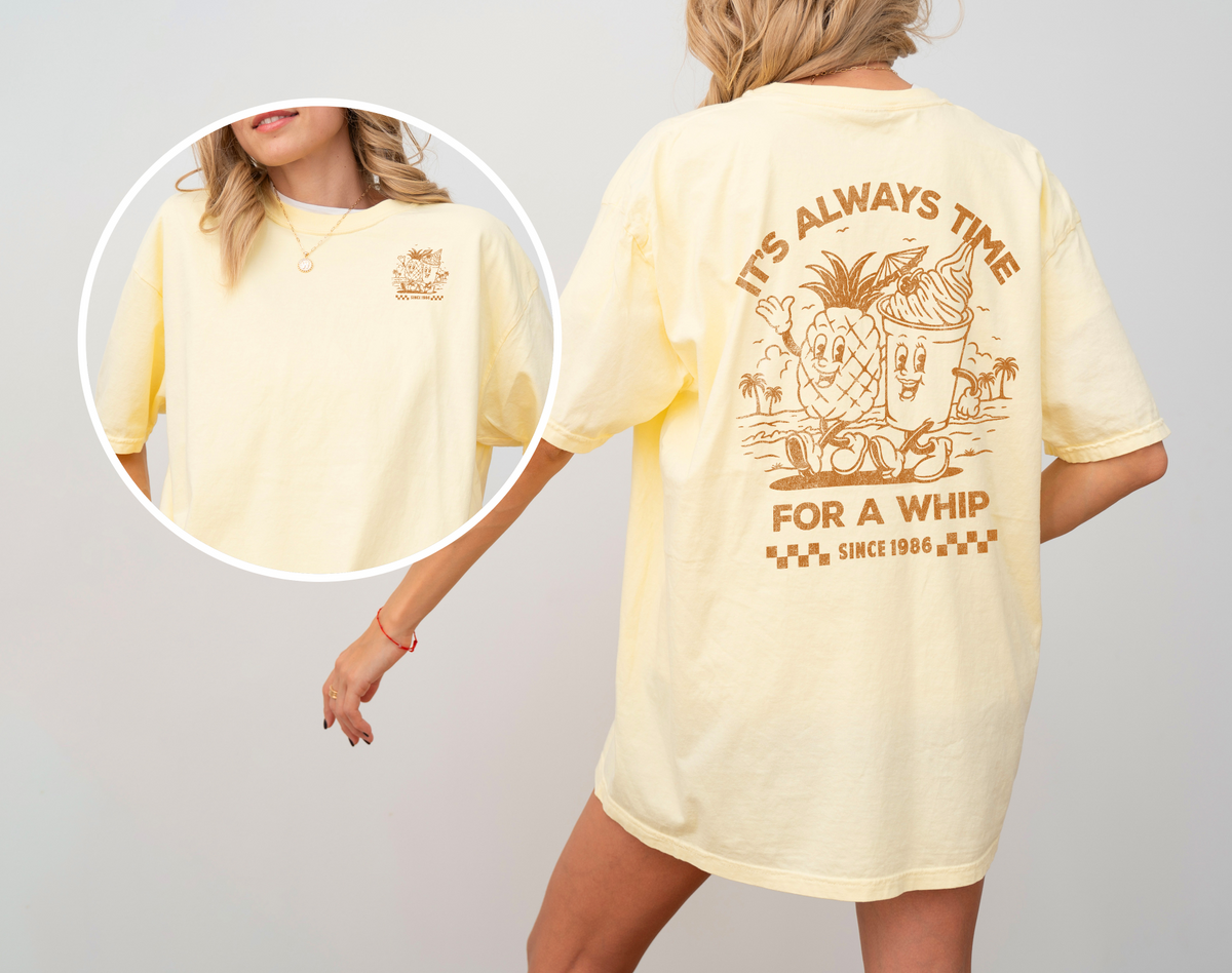 It's Always Time For A Whip Comfort Colors Unisex Garment-Dyed T-shirt
