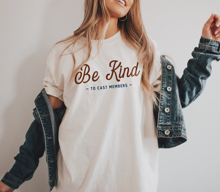 Be Kind To Cast Members Comfort Colors Unisex Garment-Dyed T-shirt