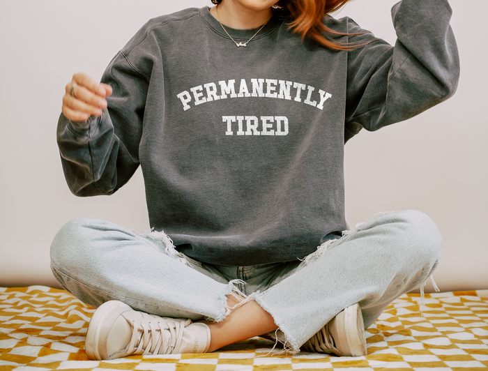 Permanently Tired Comfort Colors Unisex Garment-Dyed Sweatshirt